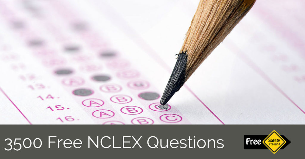 Nclex 3500 Quiz Health And Safety Training Community 